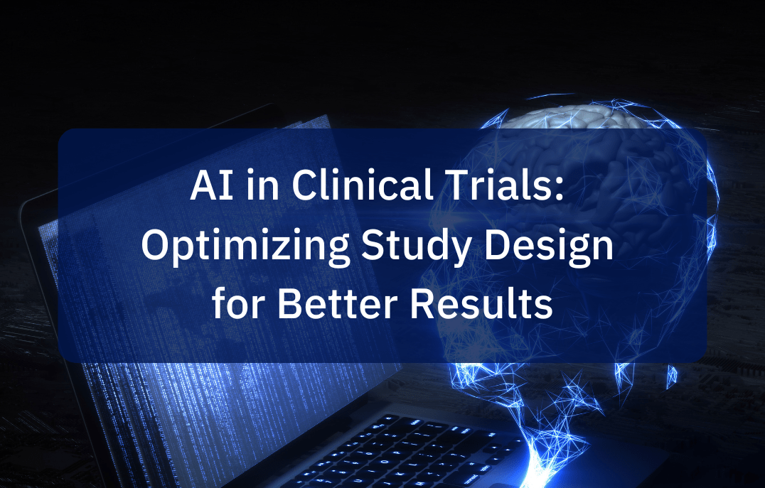 AI in Clinical Trials: Optimizing Study Design for Better Results
